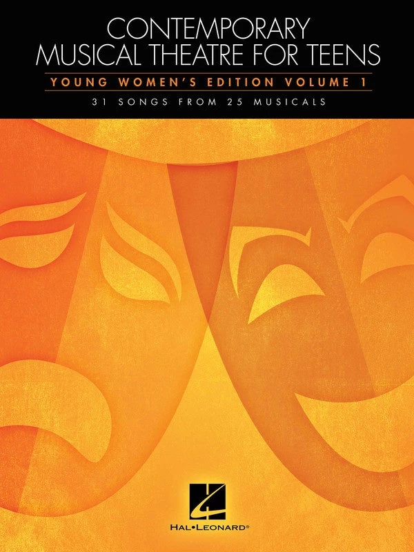 Hal Leonard Contemporary Musical Theatre For Teens - Young Women's Edition Volume 1 3 Hal Leonard Contemporary Musical Theatre For Teens - Young Women's Edition Volume 1