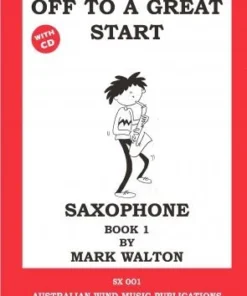 Crescendo Music Manuscript Off To A Great Start Alto Sax Book 1/CD Mark Walton