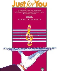 Crescendo Music Manuscript Just For You Volume 1 Dennis Alexander