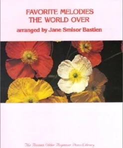 Crescendo Music Favourite Melodies The World Over Bastien Manuscript