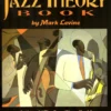 Hal Leonard Manuscript Mark Levine Jazz Theory Book 1 Hal Leonard Manuscript Mark Levine Jazz Theory Book