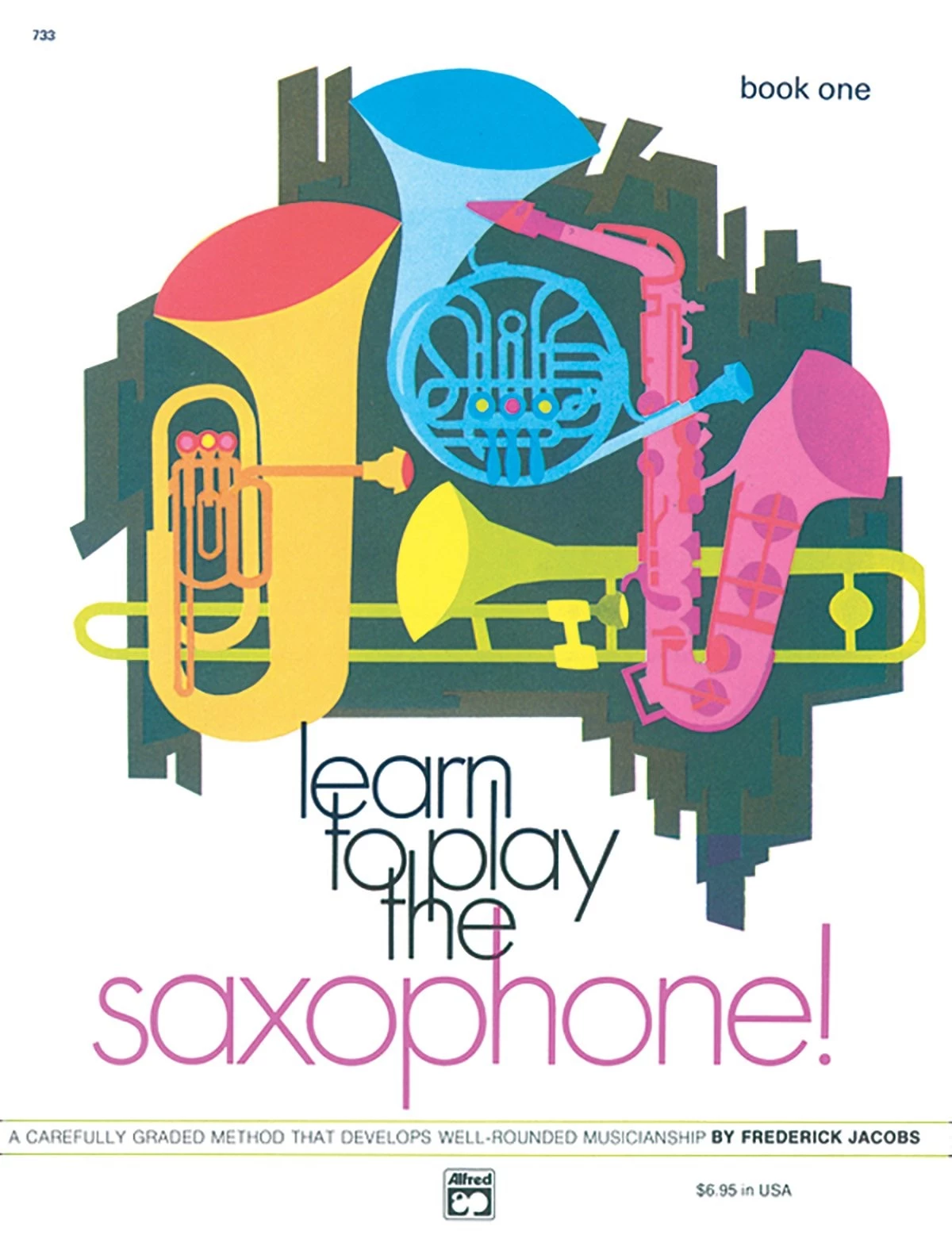 Alfred Learn To Play Saxophone - Book 1 Manuscript 3 Alfred Learn To Play Saxophone - Book 1 Manuscript