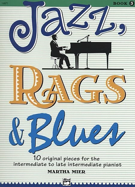 Alfred Manuscript Jazz Rags Blues Book 3 Martha Mier 3 Alfred Manuscript Jazz Rags Blues Book 3 Martha Mier
