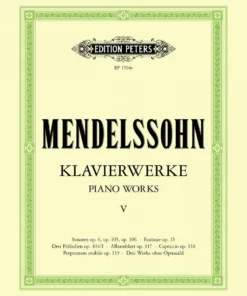 Hal Leonard Manuscript MENDELSSOHN Piano Works Bk 5 Supplementary Volume