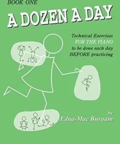 Crescendo Music Manuscript A Dozen A Day Piano Technical Exercises By Edna Mae Burnam