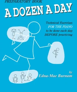 Crescendo Music Manuscript A Dozen A Day Piano Technical Exercises By Edna Mae Burnam