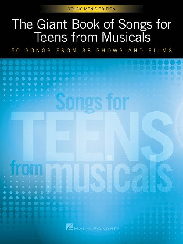 Hal Leonard The Giant Book Of Songs For Teens From Musicals - Young Men's Edition 3 Hal Leonard The Giant Book Of Songs For Teens From Musicals - Young Men's Edition
