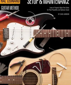 Hal Leonard Guitar Method - Setup & Maintenance Manuscript