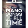 Crescendo Music The Top 10 Piano Songs Of All Time Manuscript