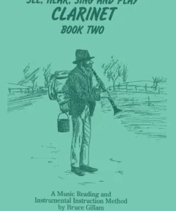Crescendo Music See Hear Sing And Play Clarinet By Bruce Gillam Manuscript