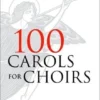 Crescendo Music 100 Carols For Choirs By David Wilcocks & John Rutter 1 Crescendo Music 100 Carols For Choirs By David Wilcocks & John Rutter