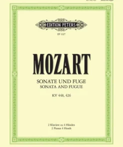 Hal Leonard Manuscript MOZART Sonata K. 448 D And Fugue K. 426 C Min