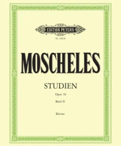 Hal Leonard Manuscript MOSCHELES Studies Op. 70 Vol. 2