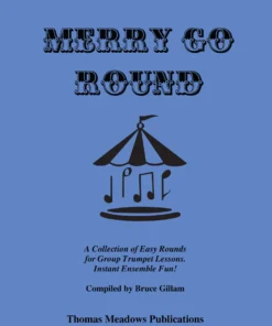Crescendo Music Manuscript Merry Go Round Trumpet By Bruce Gillam